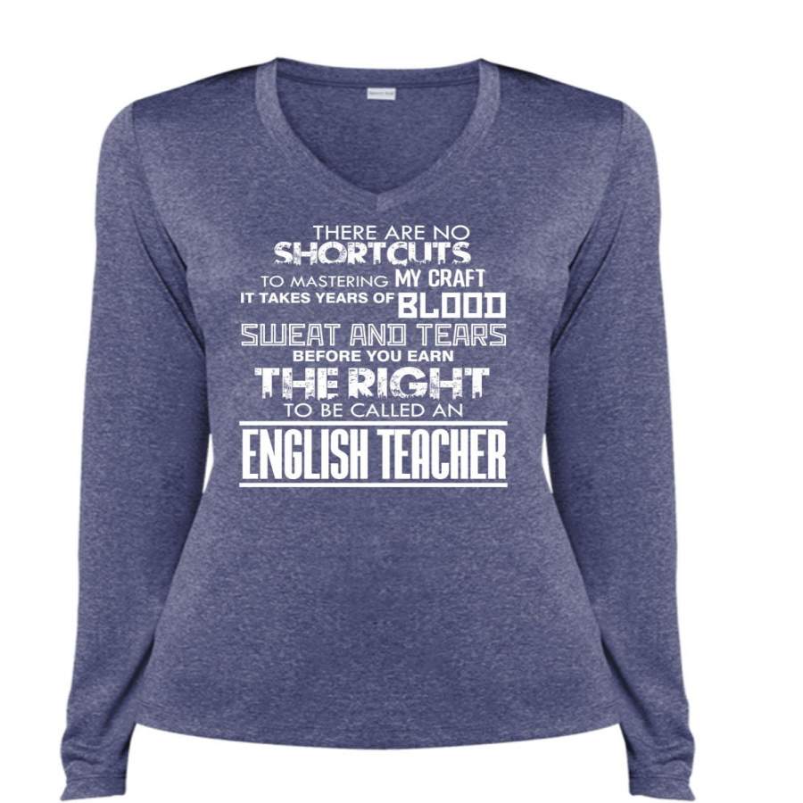 You Earn The Right To Be Called An English Teacher T Shirt, Being A Teacher T Shirt, Cool Shirt (Ladies LS Heather V-Neck)