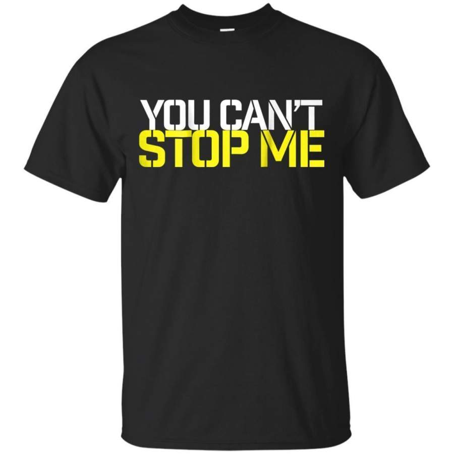 AGR You Cant Stop Me Sports Elite Athlete Game Day Gym Tshirt Jaq T-shirt