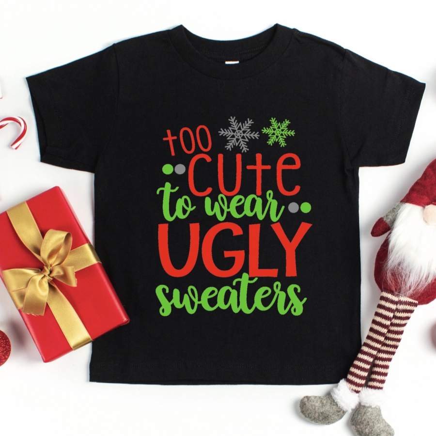 Too Cute For Ugly Sweaters Kid’s T-Shirt