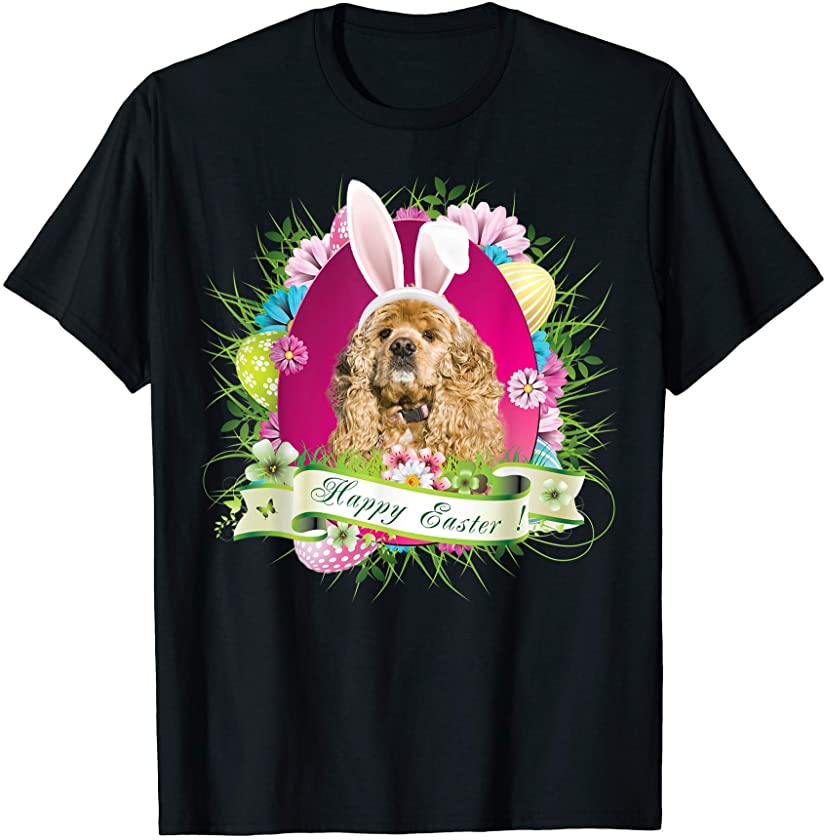 Bunny American Cocker Spaniel Dog Happy Easter Day Lover Egg T-Shirt