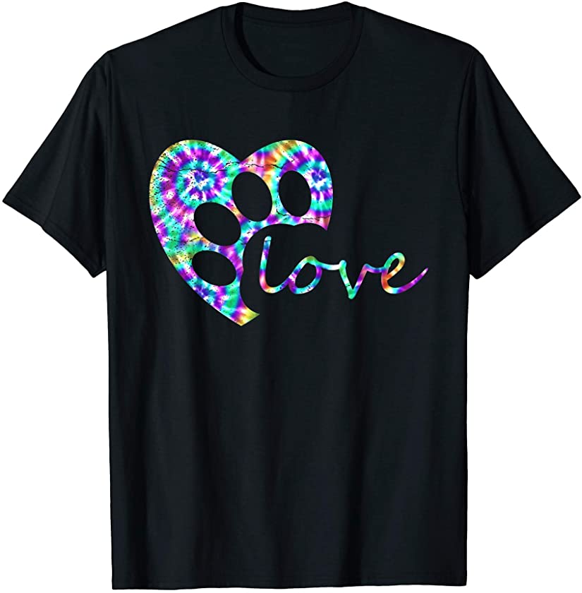 Tie Dye Love Dog Paw Print Animal Paw Dog Lover Owner Shirt T-Shirt