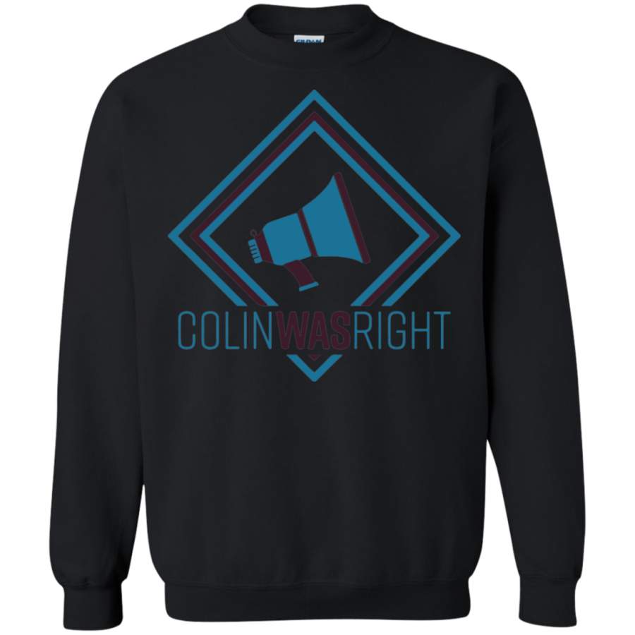 AGR Colin Was Right Sweatshirt