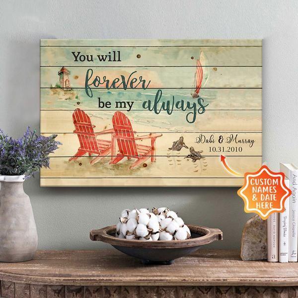 [Custom Name And Year] You Will Forever Be My Always Couple Gift Horizontal Canvas