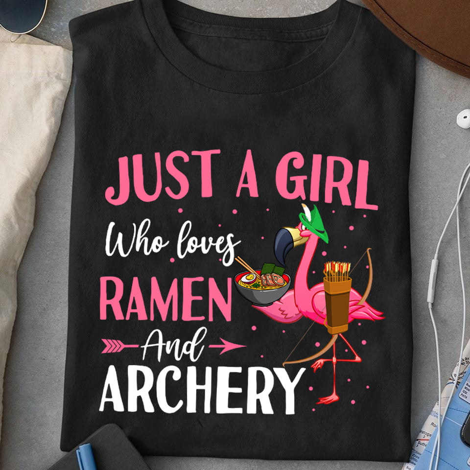 Just A Girl Who Loves Ramen And Archery Flamingo Gift Standard/Premium T-Shirt