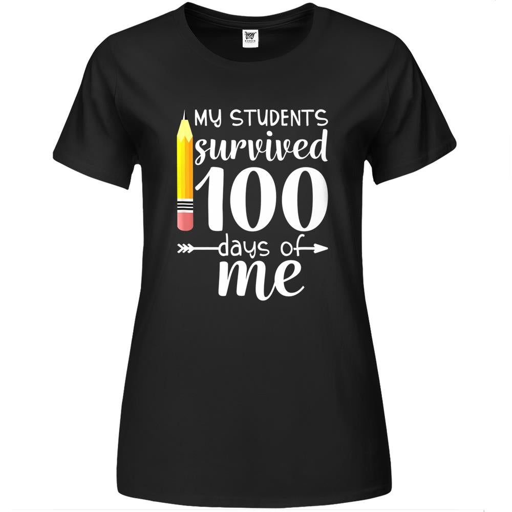 My Students Survived 100 Days Of Me Funny Teacher Premium Womens T Shirts