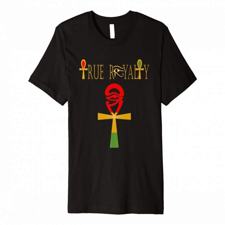 True Royalty Melanin Kemetic Ankh T-Shirt African