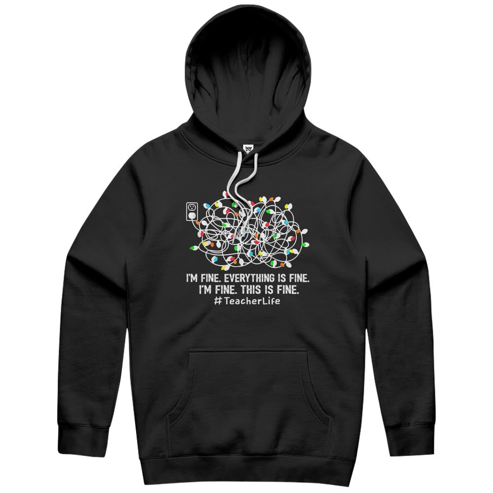 I’M Fine Everything Is Fine Teacher Life Xmas Decorations Hoodie