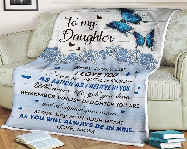 Butterfly Blanket To My Daughter In Yourself Me In Your Heart As You Will Always Be In Mine Love Mom, Gift For Daughter Family Home Decor Bedding Couch Sofa Soft And Comfy Cozy