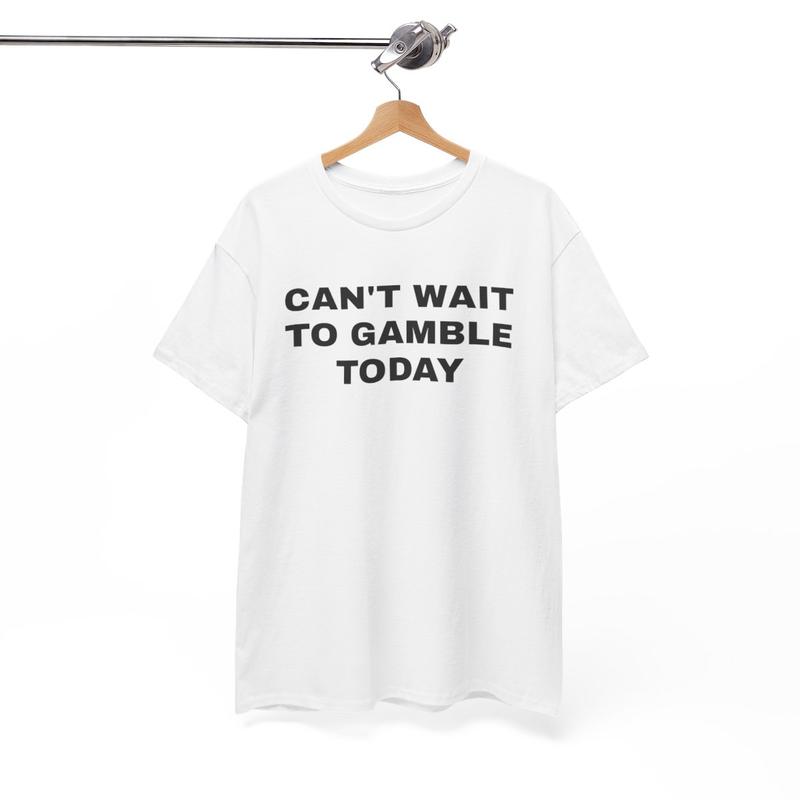 “Can’t Wait To Gamble Today Heavy Cotton Tee – Funny Shirt for Poker, Blackjack, Casino Enthusiasts, Perfect Gift for Men & Women, Ideal for Roulette and Slots Lovers