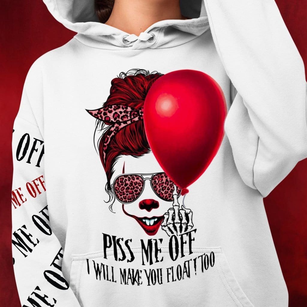 Pennywise Girl Piss Me Off I Will Make You Float Too Hoodie 3D #Kv