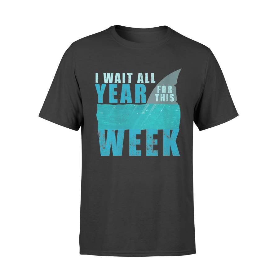 Shark T-ShirsI Wait All Year For This Week Shirt – Standard T-shirt