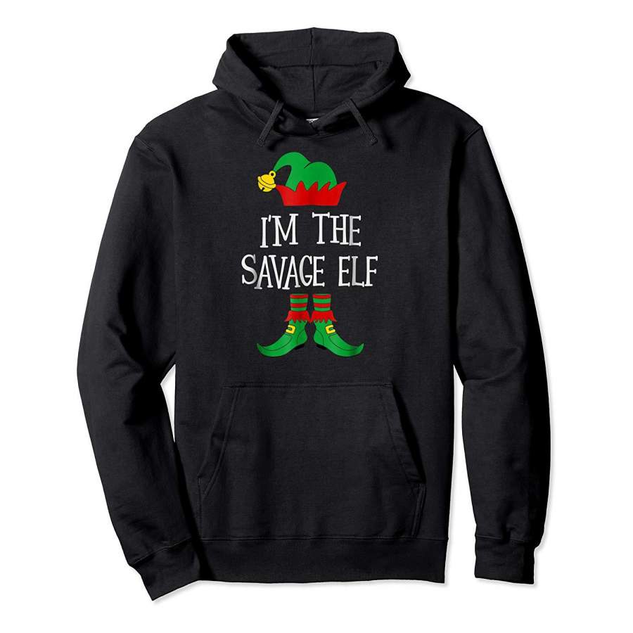 IM THE SAVAGE ELF Matching Family Group Christmas PJ T Shirt Hoodie Premium Tee