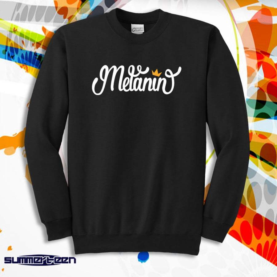 Melanin Black Power Melannin On Fleek Melannin Poppin Men’S Sweatshirt