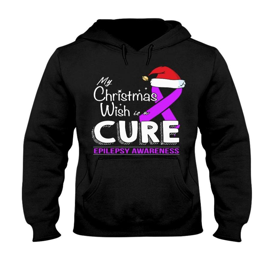 Epilepsy Awareness – My Christmas Wish Is A Cure Hoodie
