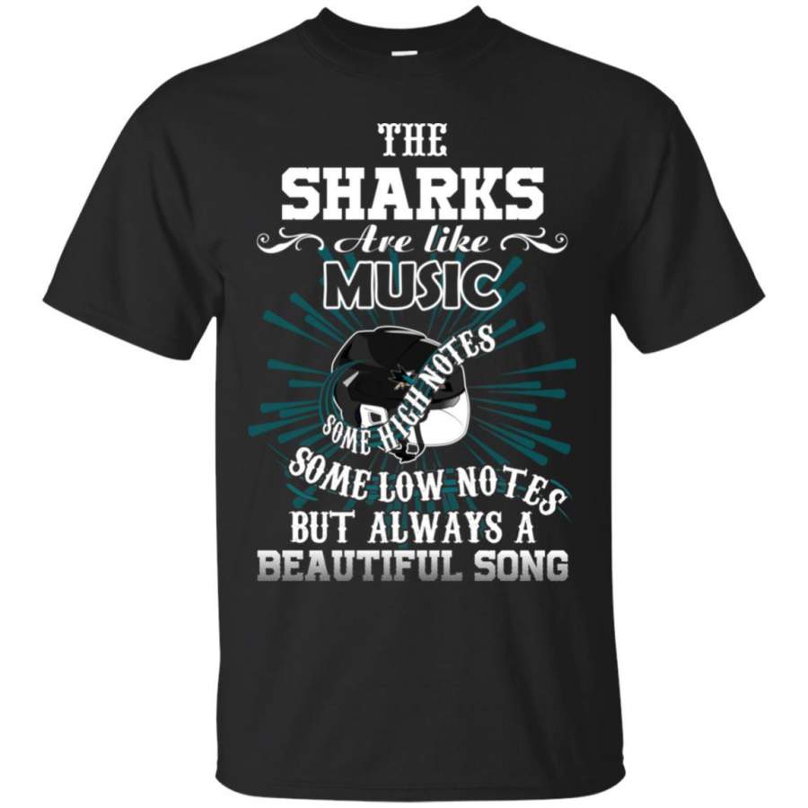 The San Jose Sharks Are Like Music T Shirt