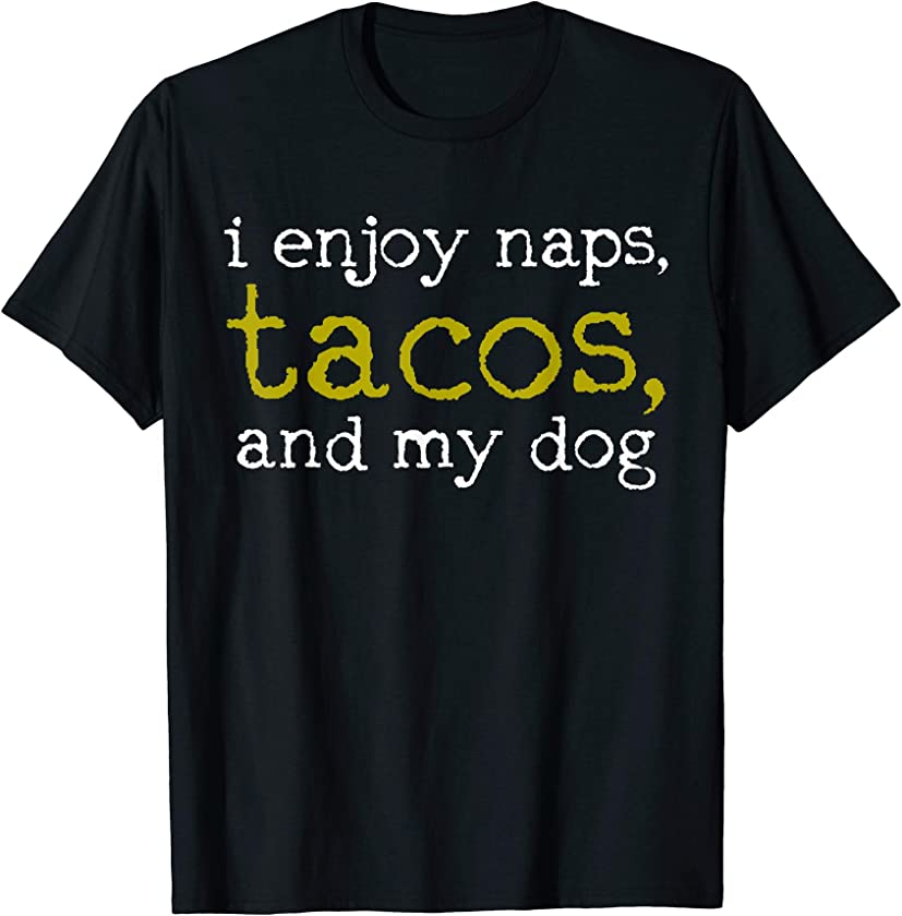 Taco Mexican Foodie Gift Taco Funny T-Shirt