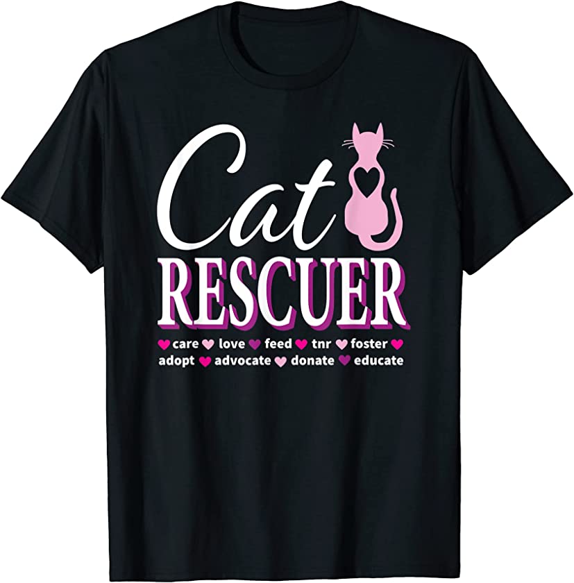 Cat Rescue Gift Feral Kittens Homeless Cats Shelter TNR Tee T-Shirt