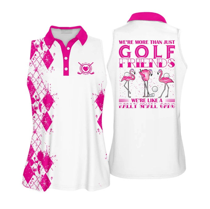 We’Re More Than Just Golf Friends Flamingo Sleeveless Polo Shirt, Golf Shirt, Gift For Golf Lover