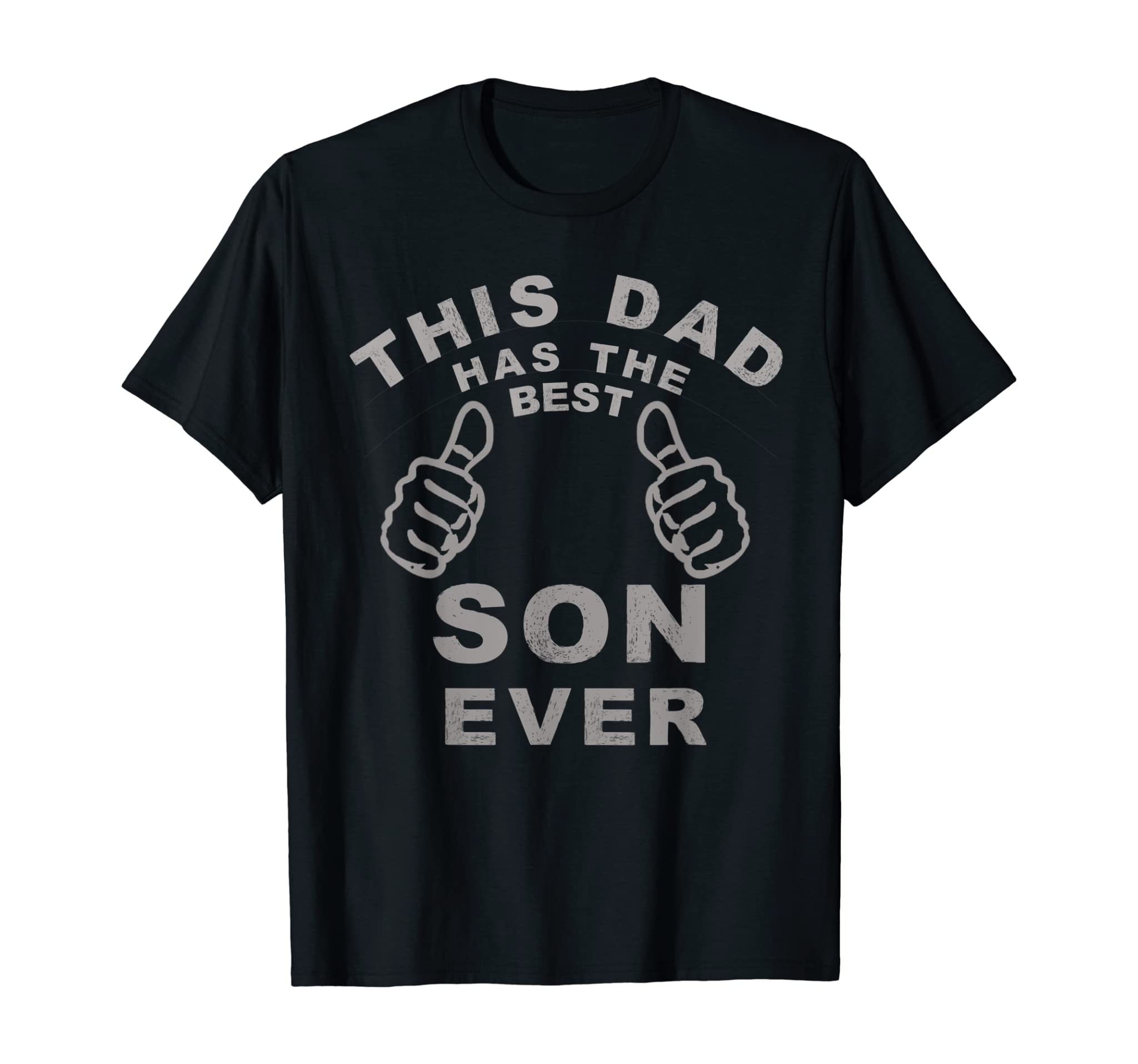 This Dad Has The Best Son Ever Fathers Day Gift From Son T-Shirt