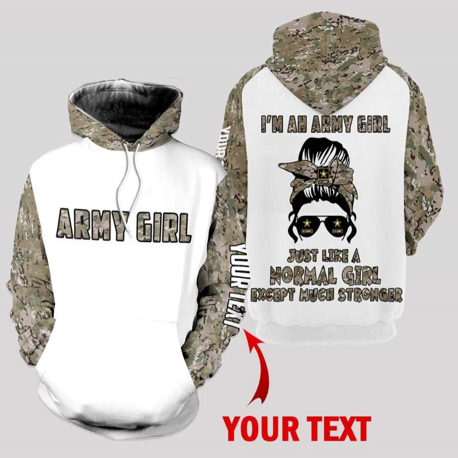 Im An Army Girl Just Like A Normal Girl Except Much Stronger Personalized Unisex Hoodie