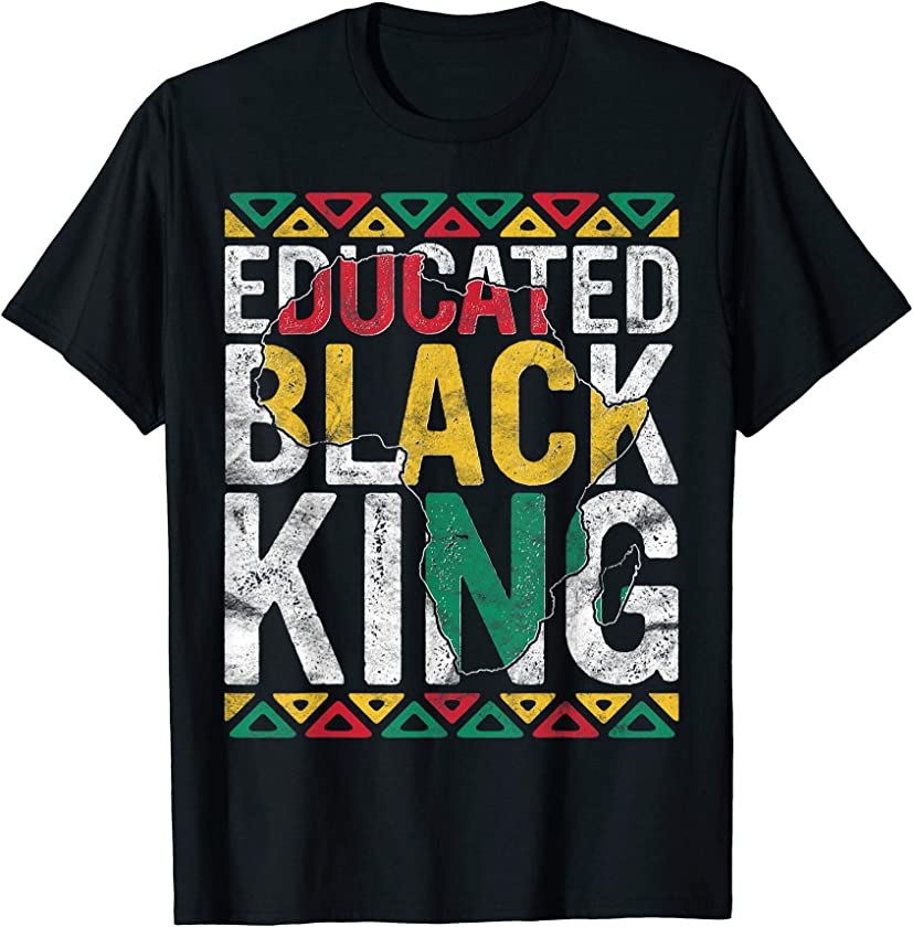 Pride Educated Black King Gift History Month African Teacher T-Shirt