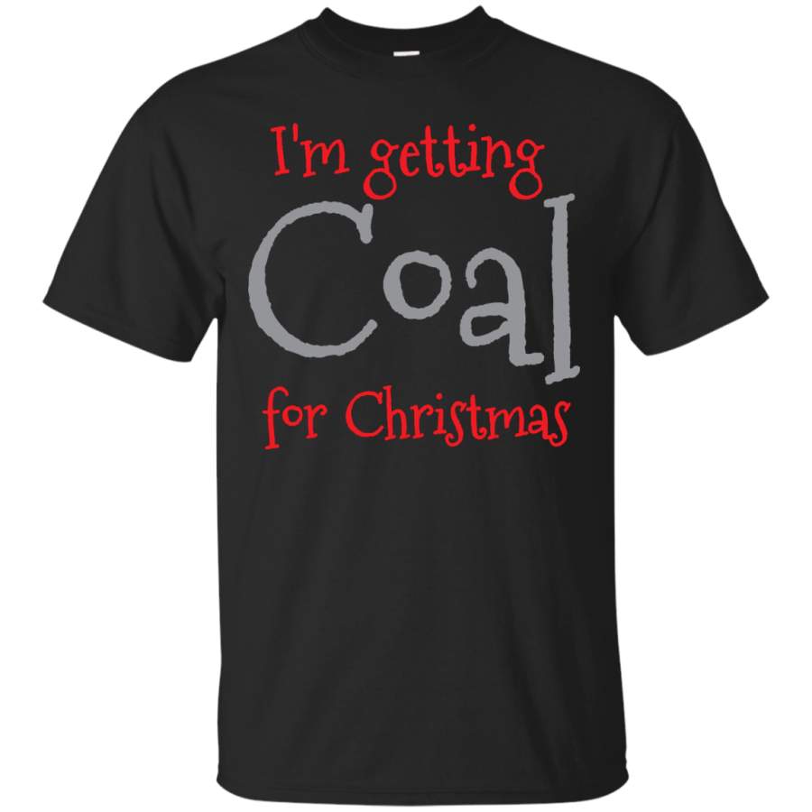 Mom – Im getting Coal for christmas child T Shirt & Hoodie