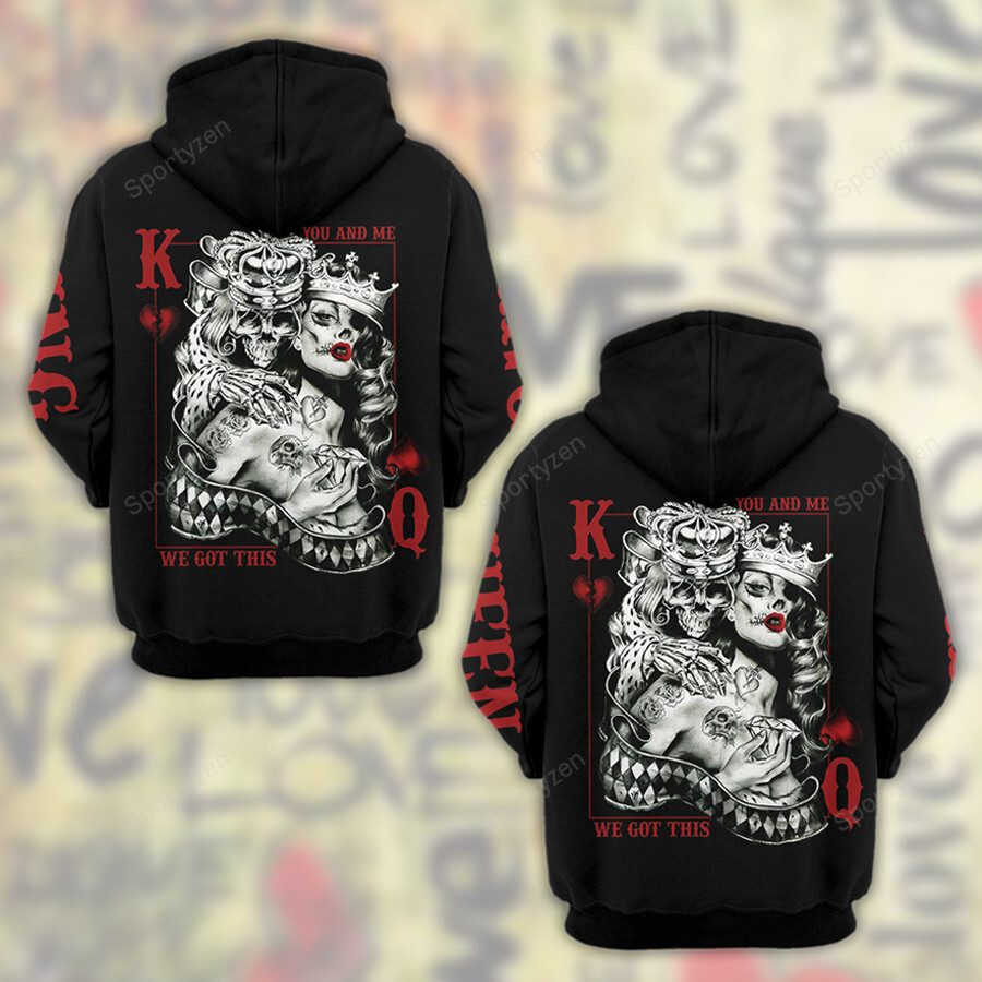 Skull Couple King Queen We Got This Hoodie 3D