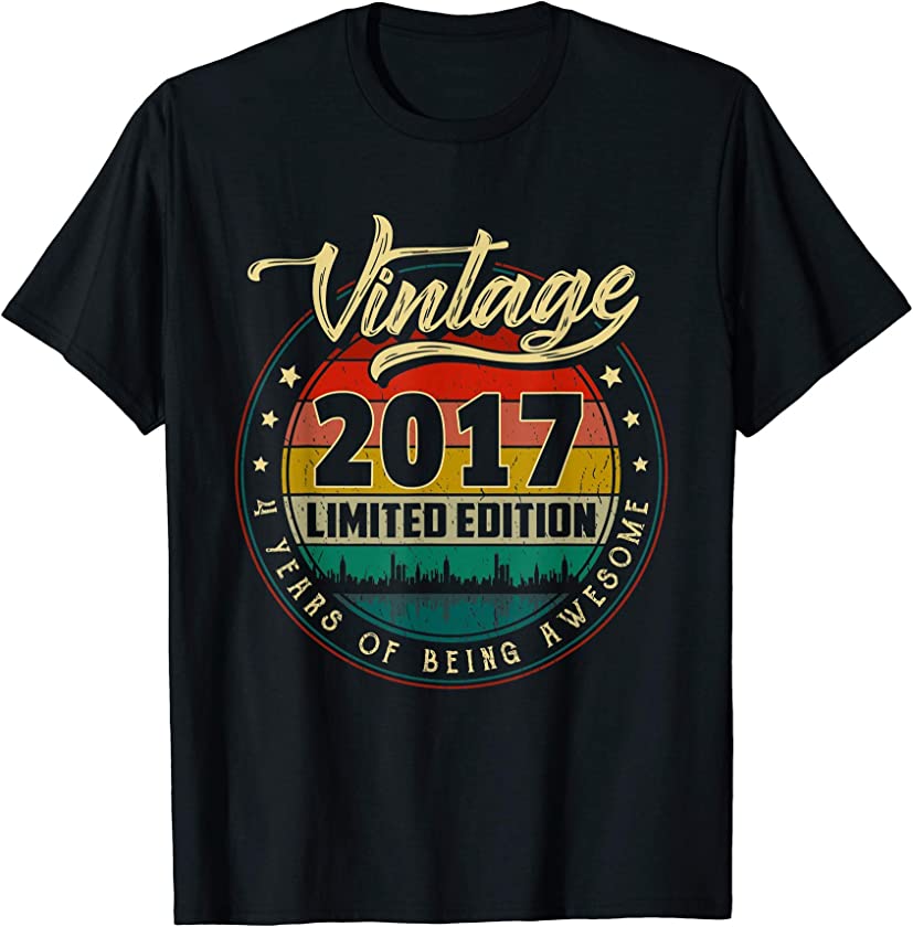 4th Birthday Vintage 2017 Limited Edition Gift 4 Years Old T-Shirt