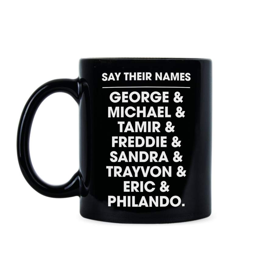 Say Their Names Mug Black Lives Matter Coffee Cup