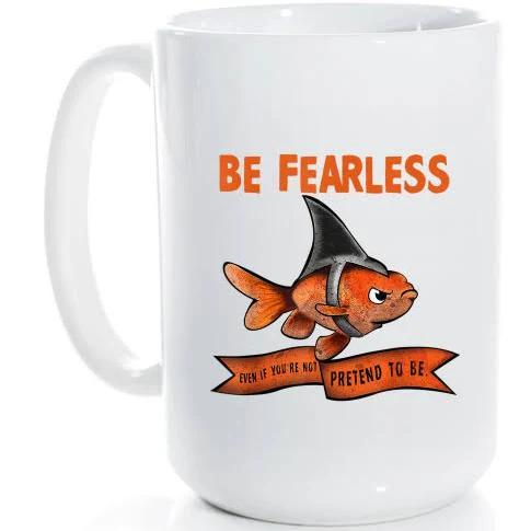 Be Fearless Brave Goldfish Wearing Shark Fin Light . White Mug