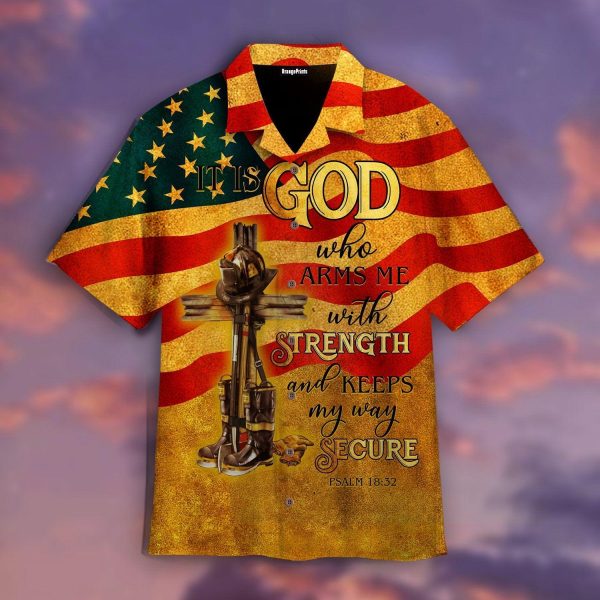 It Is God Who Arms Me With Strength Firefighter Hawaii Shirt For Men Women Ha88123