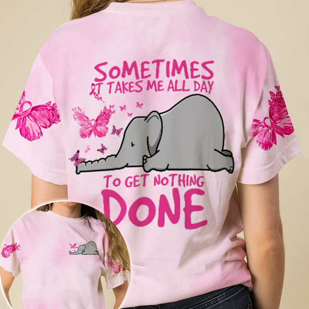 Get Nothing Done Elephant Cancer All Over Print – Tlnx0610213Ki