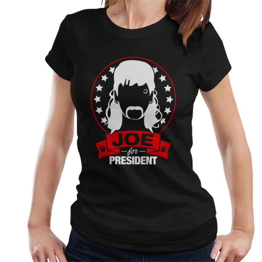 Tiger King Joe Exotic For President Women’s T-Shirt