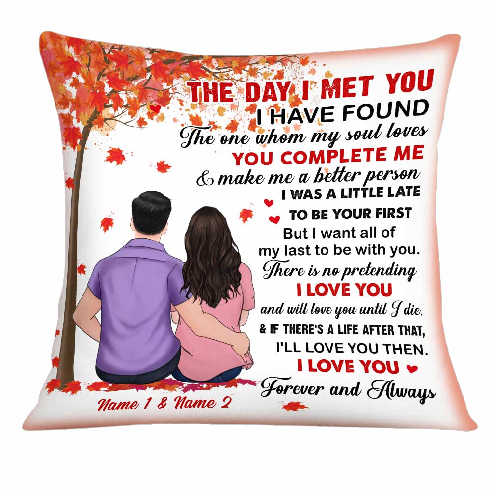Personalized Couple The Day I Met You Pillow Db275 87O34