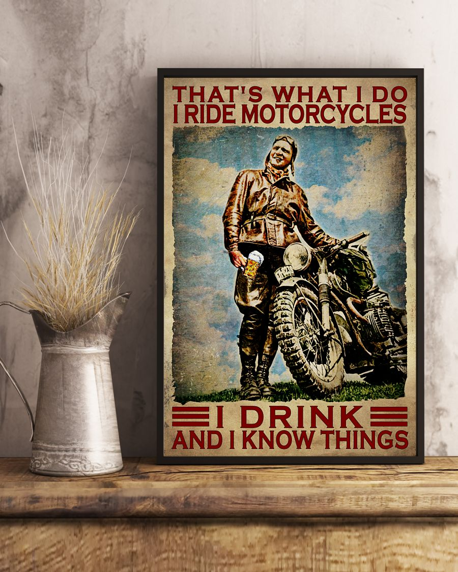 I Ride Motorcycles I Drink And I Know Things Poster | Vintage Wall Art Poster