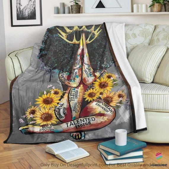 Black American Gift Black Queen Black Women Melanin Queen Prays Proud Sunflower Blanket Ln