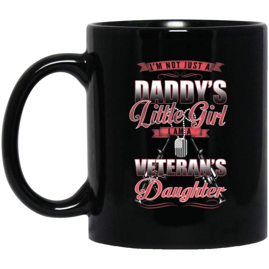 Im Not Just A Daddys Little Girl Im a Veterans Daughter Mug Gift