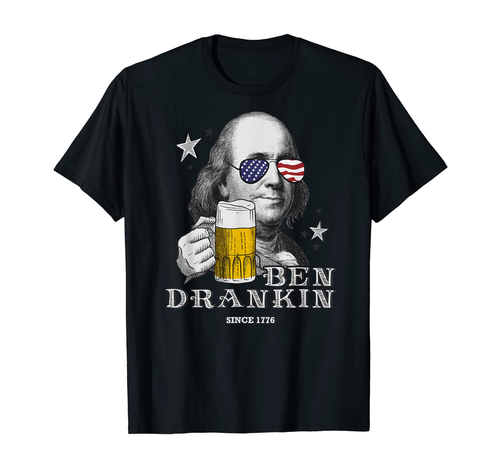 Ben Drankin Shirt Funny 4th of July Franklin Patriotic Beer T-Shirt