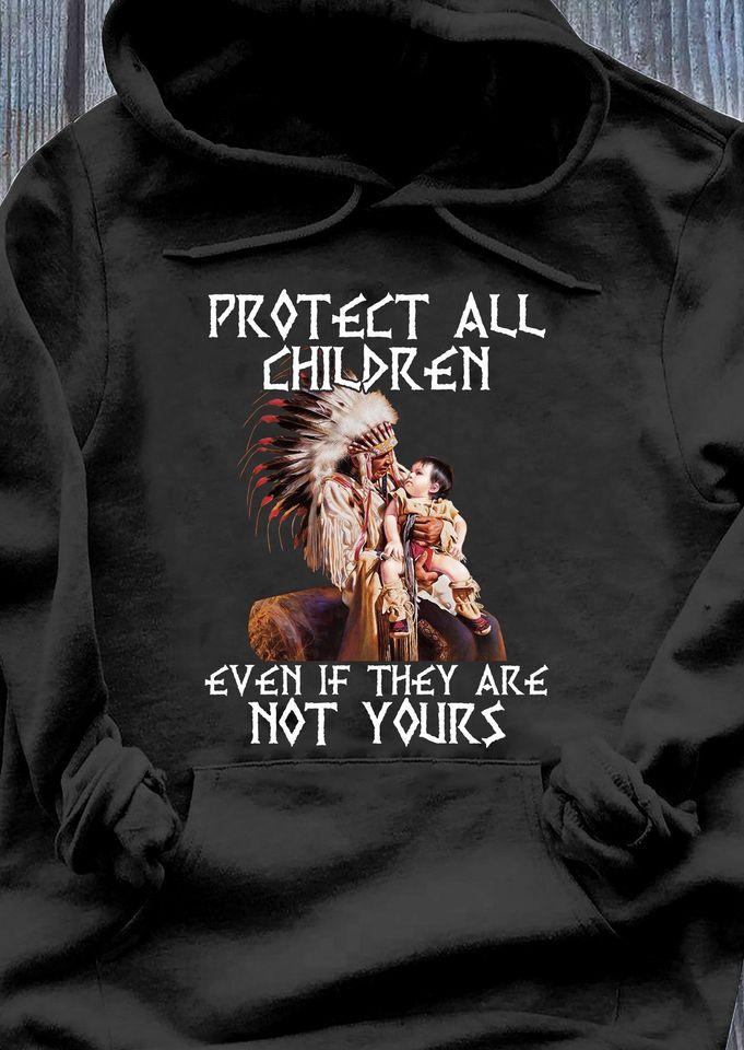 Dreameris – Native Protect All Children Even If They Are Not Yours Standard Hoodie