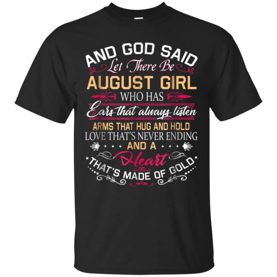 AGR And God Said Let There Be August Girl Shirt