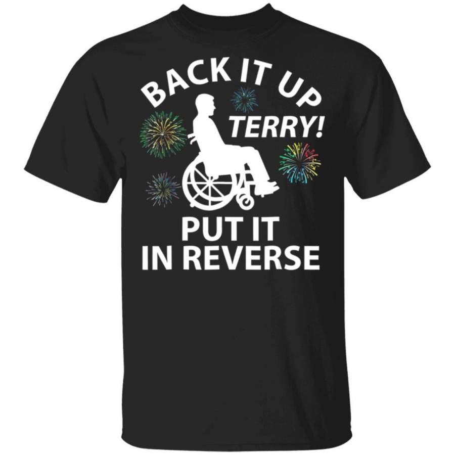 Put It In Reverse Terry – 4th of July T-shirt