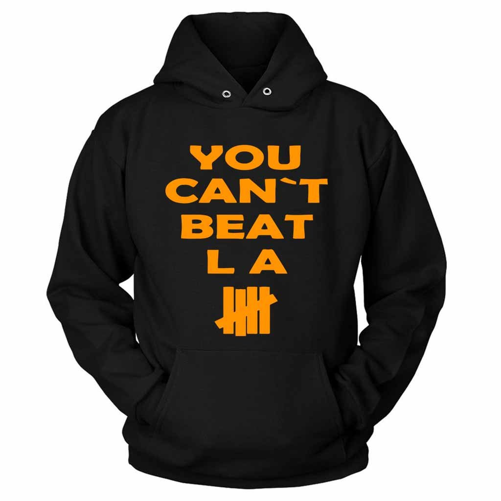 You Cant Beat La Lakers Unisex Hoodie