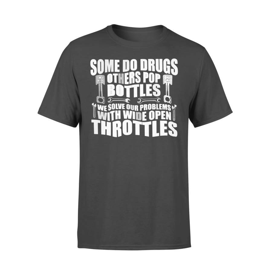 Some Do Drugs Others Pop Bottless Shirt