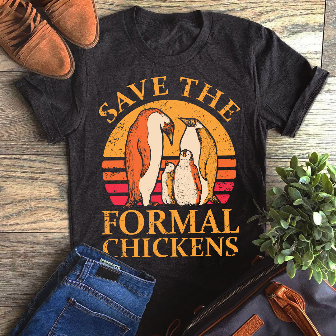 Save The Formal Chickens Funny Penguin  Gift Graphic Unisex T Shirt, Sweatshirt, Hoodie Size S – 5XL