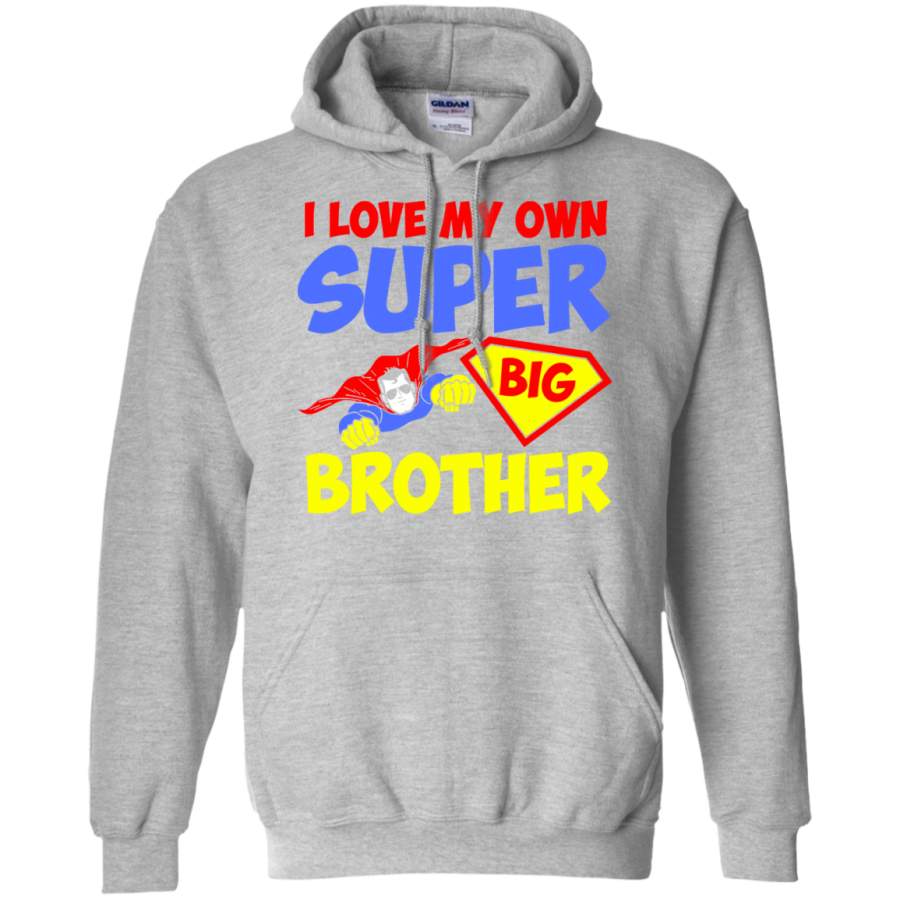 I Love my Super Big Brother Hoodie