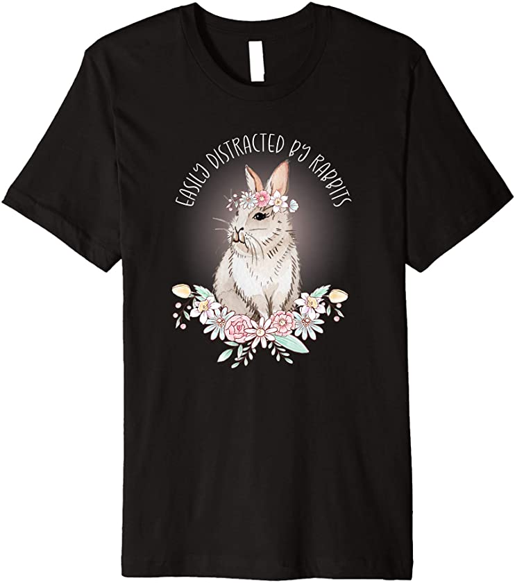 Cute Bunny Floral Easter EASILY DISTRACTED BY RABBITS Premium T-Shirt