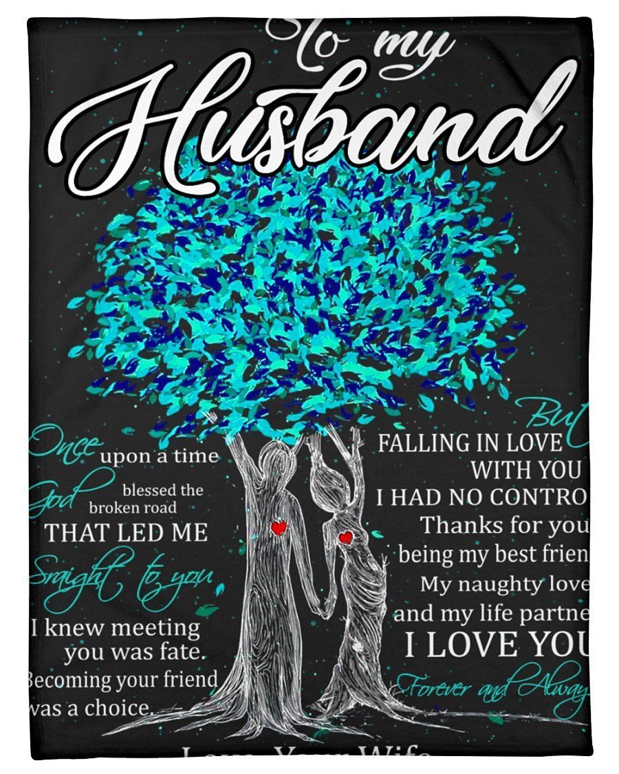 To My Husband I Love You Forever And Always Custom Design Fleece Blanket #211