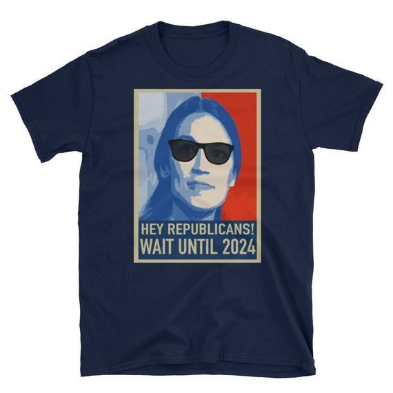 Alexandria Ocasio Cortez Deal With It Republicans Short Sleeve Shirt Hey Republicans Wait Until 2024 Funny Aoc Shirt For Ladies Shirt