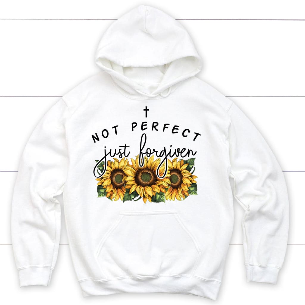 Not Perfect Just Forgiven Sunflowers Hoodie