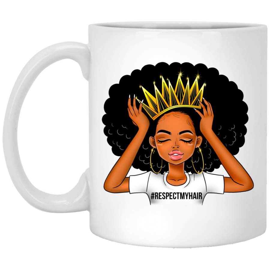 African American Coffee Mug Respectmyhair Cute Black Women Wear A Crown 11oz – 15oz White Mug